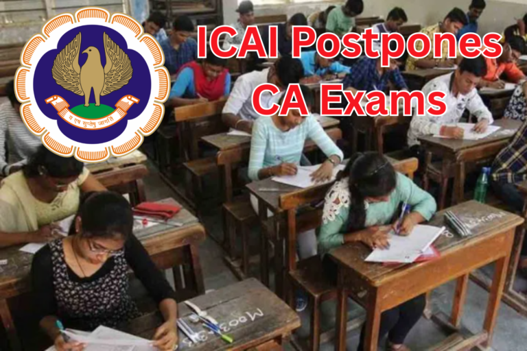 ICAI Postpones CA Exams Amid India-Pakistan Tensions: What Students Should Know